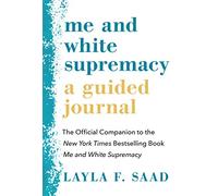 Me and White Supremacy – Diario guiado – Complemento oficial del libro bestseller del New York Times