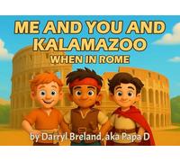 Me and You and Kalamazoo, When in Rome
