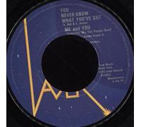 ME AND YOU - YOU NEVER KNOW WHAT YOU'VE GOT 7 INCH (7" VINYL 45) UK LASER 1979