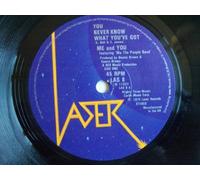 ME AND YOU You Never Know What You've Got 7" vinyl