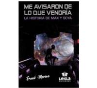 Me avisaron de lo que vendría