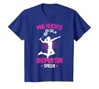 Me Basta, voy a Jugar bádminton niñas señoras niños Camiseta, Niños, Azul Real, 10 años