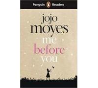 Pr Level 4. Me Before You: Penguin Readers Level 4: - 9780241397916