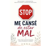 Me cansé de estar mal