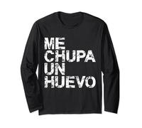 ME CHUPA UN HUEVO, FRASE ARGENTINA, EXPRESIÓN POPULAR Manga Larga