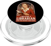 Me convertí en bibliotecario por el dinero y la fama PopSockets PopGrip para MagSafe