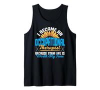 Me convertí en terapeuta ocupacional porque tu vida es hierba Camiseta sin Mangas
