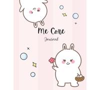 Me Core: Cute and Aesthetic Journal with Bunnies | All ages | For Girls and Teenagers | Writing All about yourself | Matte Paperback | 180 pages Ruled | 6.25" 8" long