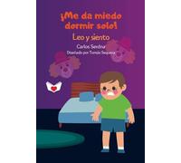 ¡Me da miedo dormir solo! (Leo y siento)