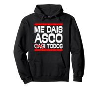 Me Dais Asco Casi Todos Frase Humor Divertido y Sarcástico Sudadera con Capucha
