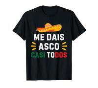 Me Dais Asco Casi Todos, Regalo de cumpleaños Divertido Camiseta