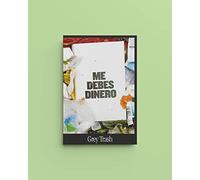 Me debes dinero