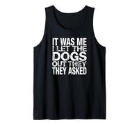 Me dejé Salir a los Perros Que preguntaron Perro Divertido Camiseta sin Mangas