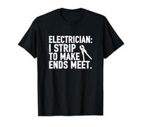 Me Desnudo para Llegar a Fin de Cumplir con el Trabajo de Comercio de Humor Electricista Camiseta