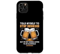 Me Dije a mí Mismo Que dejara de Beber Broma Alcohólico NeverSober Carcasa para iPhone 11 Pro MAX