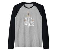 Me dijeron Que habría Espadas Camiseta Manga Raglan