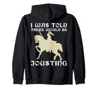 Me dijeron que habría justas de caballero medieval Ren Faire Sudadera con Capucha