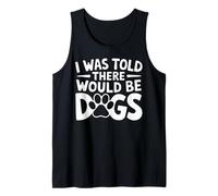 Me dijeron que habría una divertida camiseta con estampado para perros Fur Lover Camiseta sin Mangas