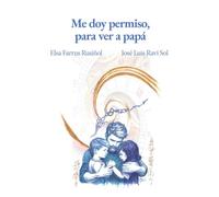Me doy permiso, para ver a papá