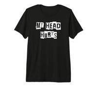Me Duele la Cabeza Camiseta Premium