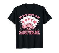 Me Duele la Espalda por Llevar a mi compañero de Puente Camiseta