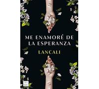 Me enamoré de la esperanza (Ficción)