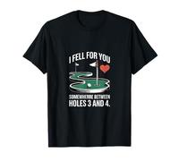 Me enamoré de ti en algún Lugar Entre los Hoyos 3 y 4 del minigolf Camiseta