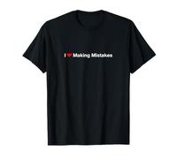 Me Encanta cometer Errores Camiseta