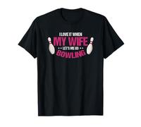 Me Encanta Cuando Mi Esposa Me Deja IR a Bolos Camiseta