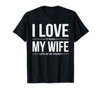 Me Encanta Cuando mi Esposa me Deja IR a Pescar de Forma Divertida Camiseta
