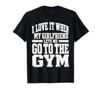Me Encanta Cuando mi Novia me Deja IR al Gimnasio Camiseta