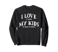 Me Encanta Cuando mis Hijos vuelven a la Escuela Padres el Primer día Sudadera
