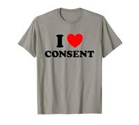 Me Encanta el consentimiento Divertido Lindo Sexy Consensual Respeto Fechado Fan Camiseta