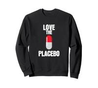 Me Encanta el Efecto Placebo Sudadera