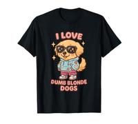 Me Encanta el Humor de Dumb Blondes Dog Golden Retriever Camiseta