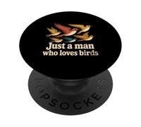 Me Encanta el pájaro Solo un Hombre Que ama a los pájaros pájaros Amor Citas PopSockets PopGrip Adhesivo