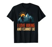 Me encanta el senderismo y no puedo mentir divertido Camping Montaña Senderismo Camiseta