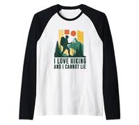 Me encanta el senderismo y no puedo mentir divertido Camping Montaña Senderismo Camiseta Manga Raglan