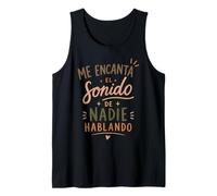 Me Encanta el Sonido de Nadie Hablando Camiseta sin Mangas