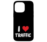 Me encanta el tráfico - Conducir Conductor Coche Camión Viaje Carcasa para iPhone 14 Pro Max