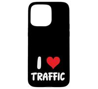 Me encanta el tráfico - Conducir Conductor Coche Camión Viaje Carcasa para iPhone 15 Pro Max