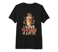 Me Encanta enseñar a un café con Leche Camiseta Premium