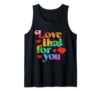 Me Encanta eso para ti Camiseta sin Mangas