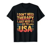 Me Encanta Estados Unidos, no Necesito Terapia, Solo Necesito IR a EE. UU. Camiseta