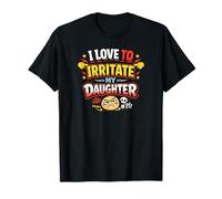 Me Encanta irritar a mi Hija, Padre Divertido Camiseta