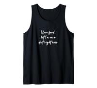 Me encanta la comida, pero estoy a dieta ahora mismo Camiseta sin Mangas