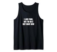 Me encanta la comida, pero estoy a dieta ahora mismo Camiseta sin Mangas