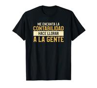 Me Encanta La Contabilidad Hace Llorar A La Gente Camiseta