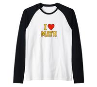 Me Encanta la ecuación matemática Humor Nerd para Profesores y Estudiantes Camiseta Manga Raglan