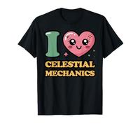 Me Encanta la Mecánica Celestial Camiseta